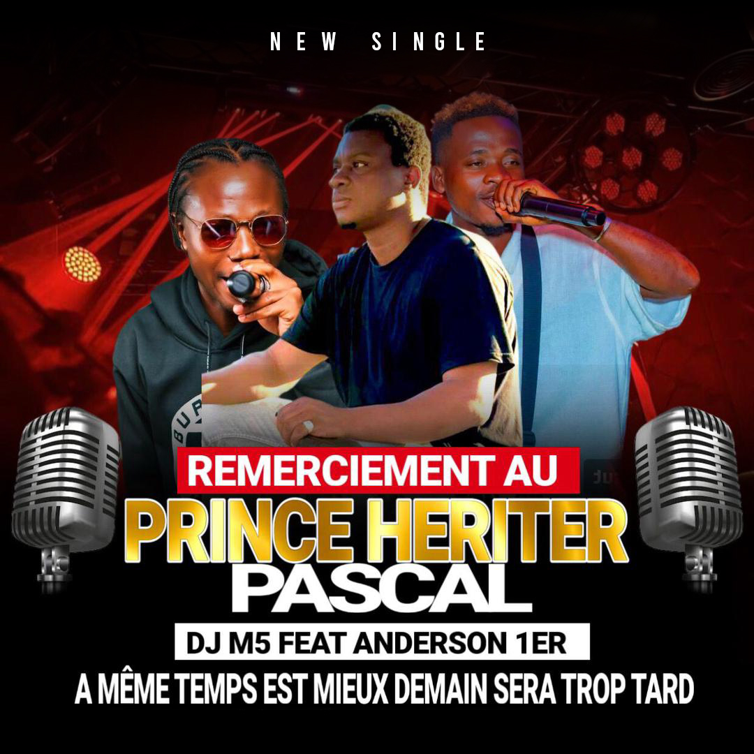 DJ M5 feat ANDERSON PREMIER, PRINCE HERITIER - EN MEME TEMPS EST MIEUX