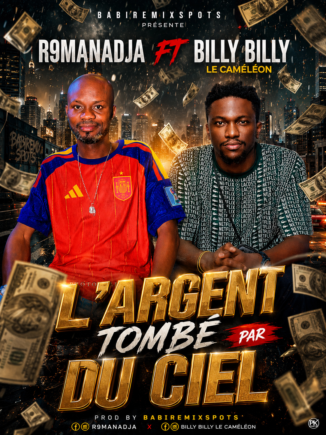 R9MANADJA FT BILLY BILLY LE CAMÉLÉON - L’ARGENT TOMBE DU CIEL